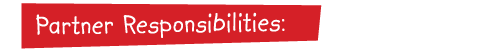 Partner Responsibilities